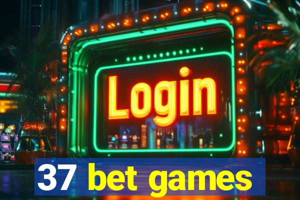 37 bet games